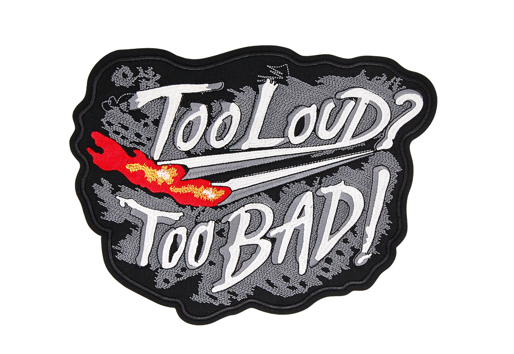 Too Loud Too Bad